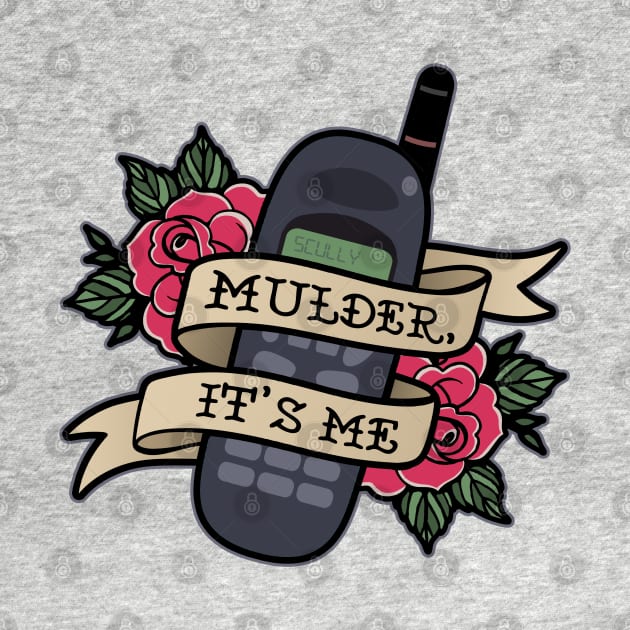 Mulder, it's me. by NinthStreetShirts